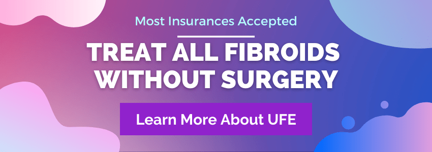 Treat all fibroids without surgery. Learn more about UFE