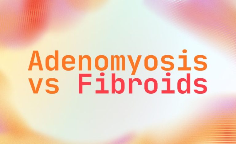Adenomyosis vs Fibroids